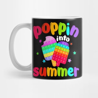 Poppin Into Summer Fidget Toy Icecream Last Day Of School Mug